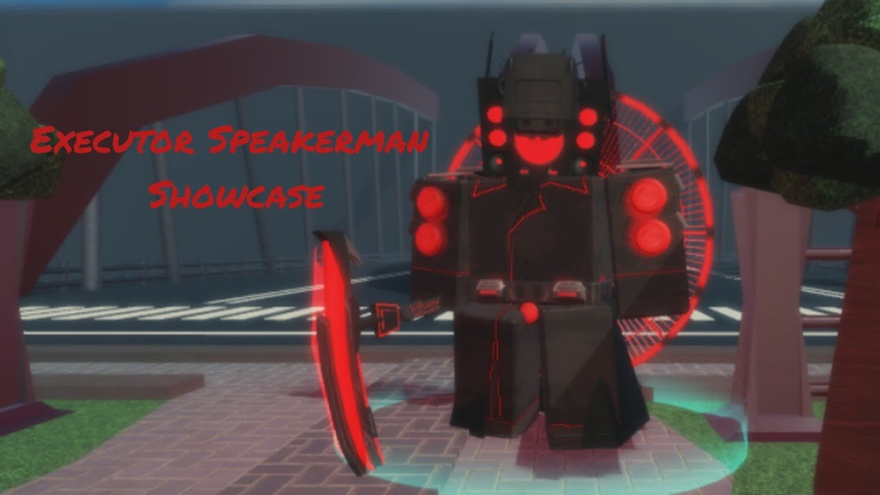 executor Speakerman Showcase (skibi Tower defense: reborn)