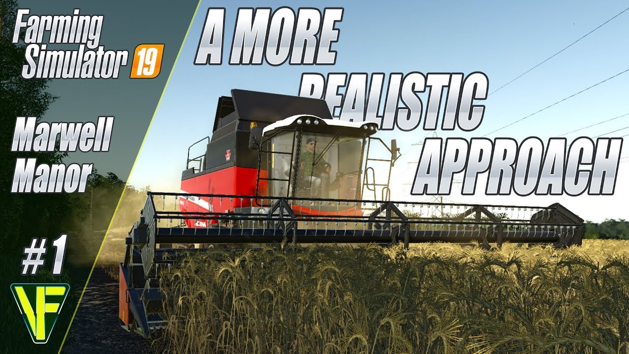 A More Realistic Approach | Marwell Manor Farm, Episode 1: Let's Play Farming Simulator 19