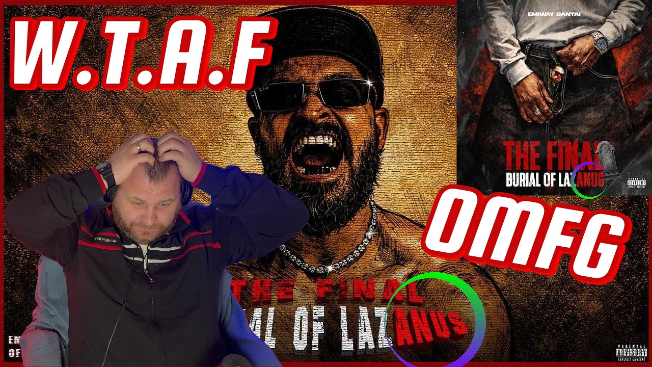 NO CLICK BAIT / EMIWAY BANTAI - THE FINAL BURIAL OF LAZANUS Reaction / WHEN DID ALL THIS STARTED?