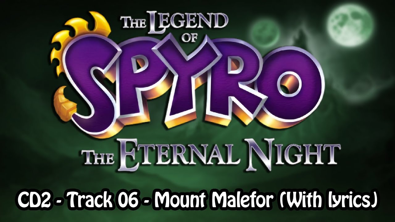 Mount Malefor (With lyrics) - The Legend of Spyro: The Eternal Night
