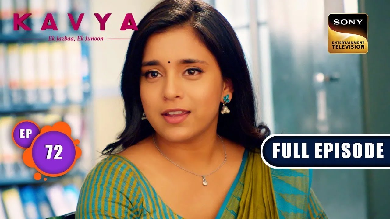 प्रभावी सन्देश | Kavya - Ek Jazbaa, Ek Junoon - Ep 72 | Full Episode | 2 Jan 2024