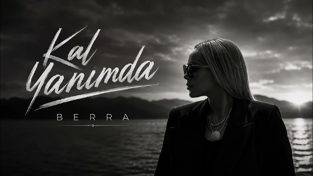 Berra - KAL YANIMDA | Official Audio