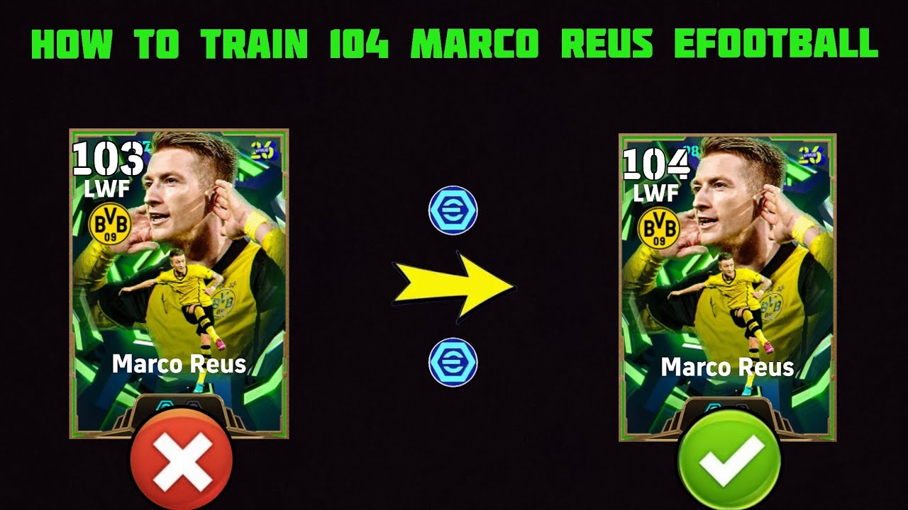 How to train Marco Reus 104 efootball 2026