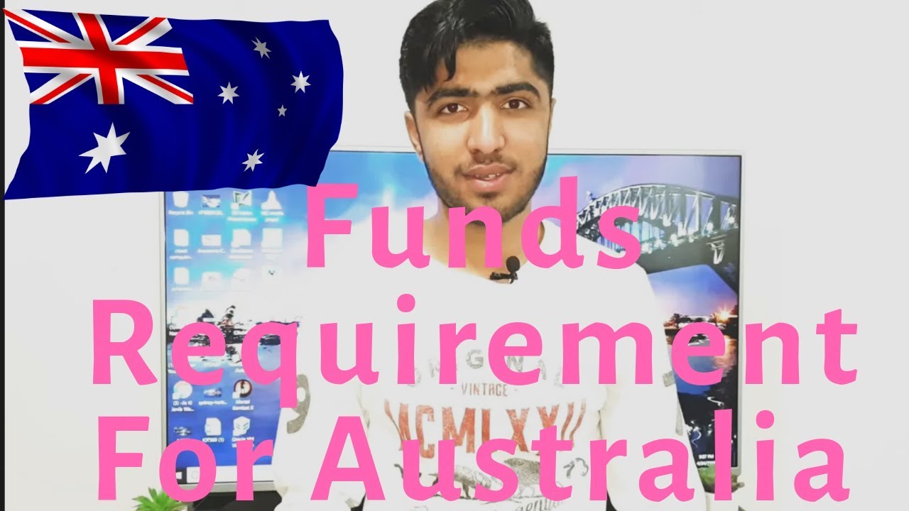 Funds Requirements For Australia Student Visa