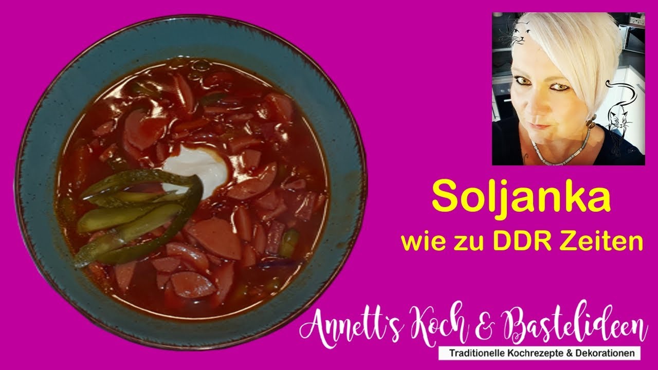 Soljanka wie zu DDR Zeiten - Ossi Soljanka - Ostzeiten - Kochen wie Oma früher - Kochrezepte Mutter