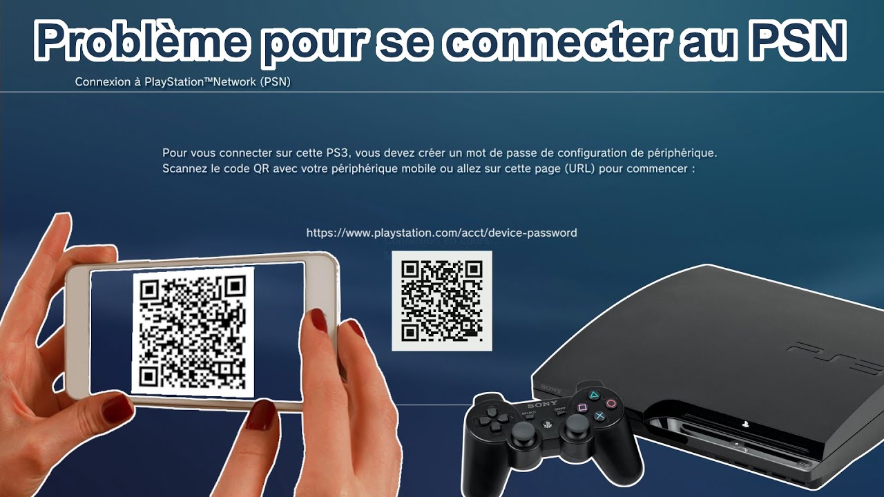 PS3 : Problème de QR Code pour jouer en ligne