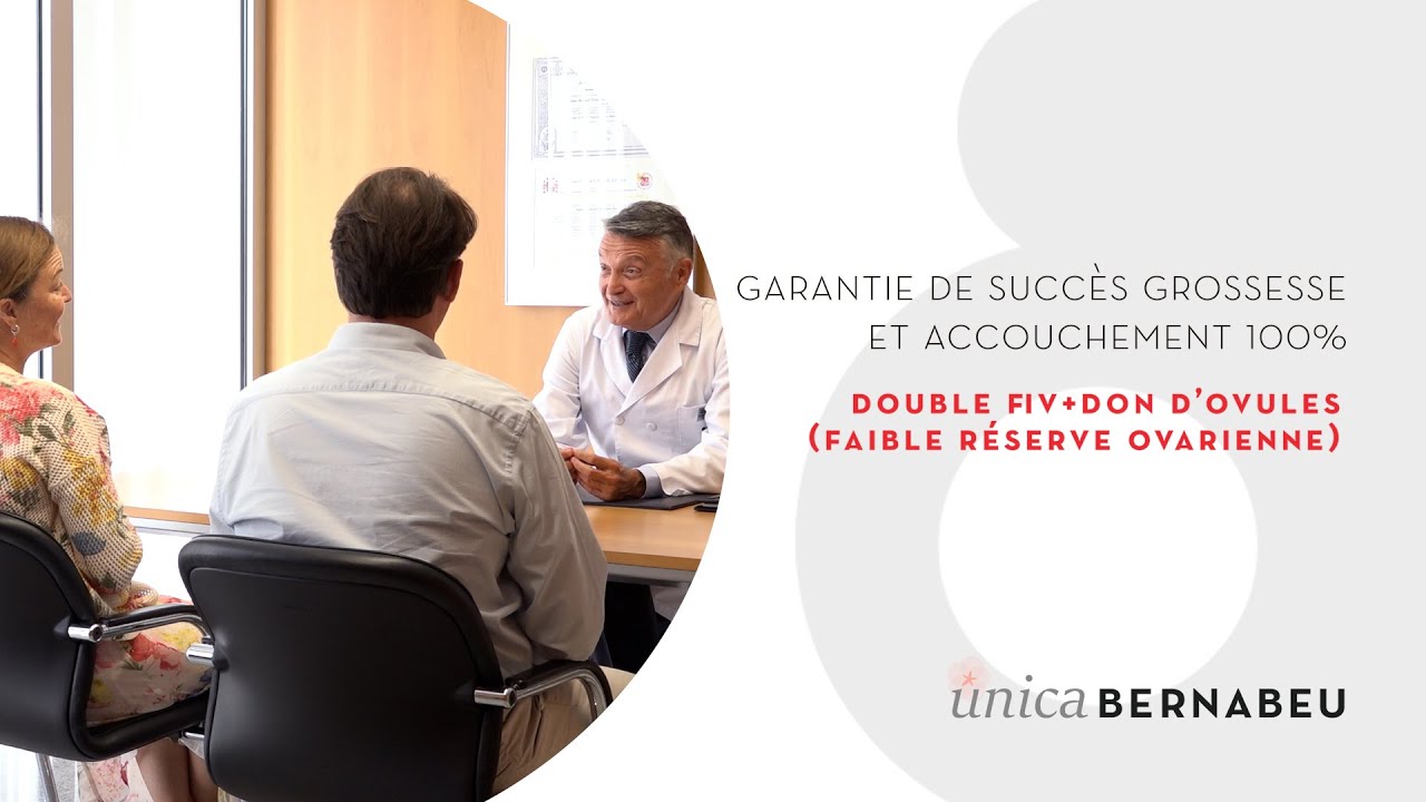 Garantie de grossesse et naissance. Double FIV + don d’ovules (faible réserve ovarienne)