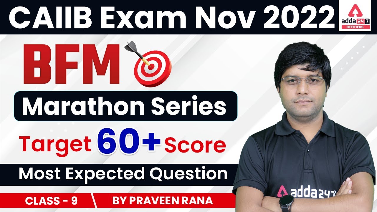 CAIIB Exam Dec 2022 | CAIIB BFM Marathon Series | Most Expected Questions Class 9