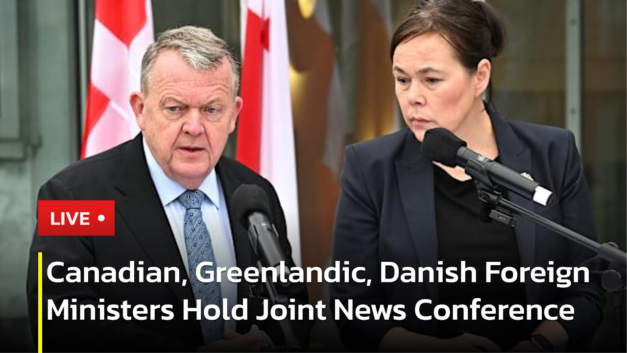 Foreign Ministers Of Canada, Greenland and Denmark Address Press | AC1P