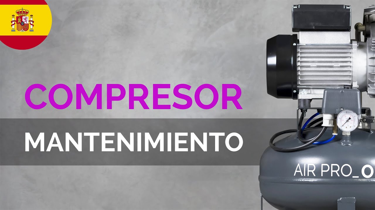 Cómo MANTENER un COMPRESOR dental