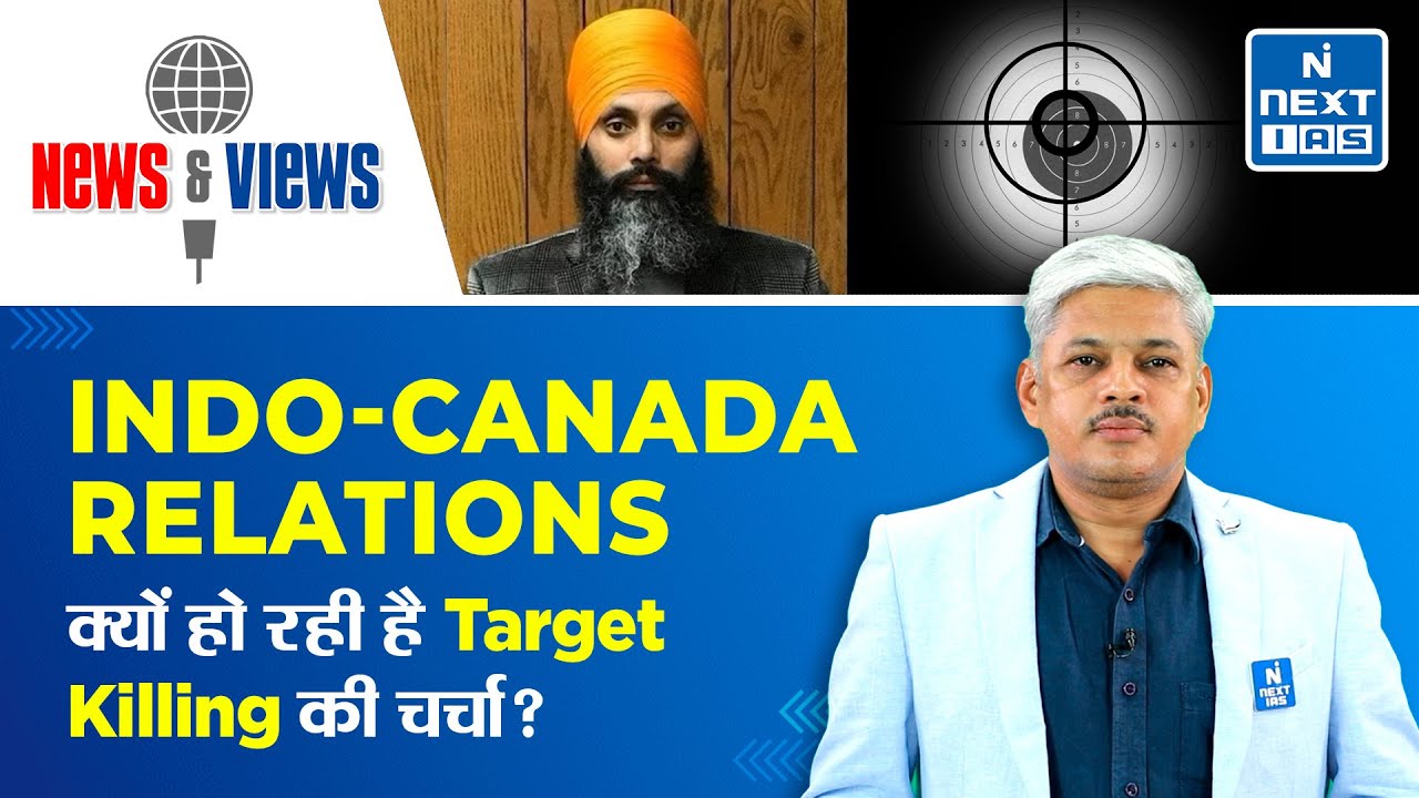 India Canada Relations - Targeted Killing of Terrorists | UPSC Current Affairs