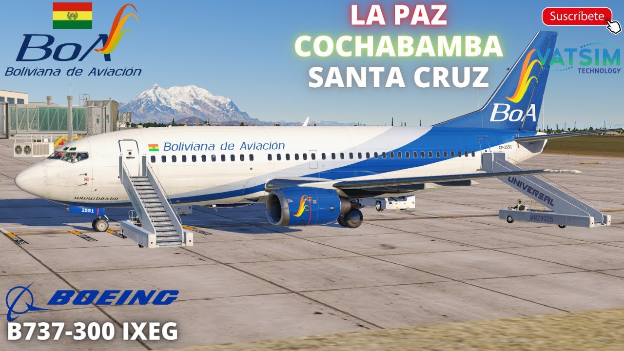 BOLIVIANA DE AVIACION B733 IXEG / LA PAZ - COCHABAMBA - SANTA CRUZ / X PLANE PERU / VATSIM