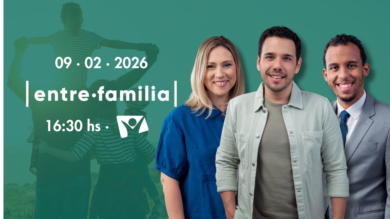 Entre Familia - 09/02/2026
