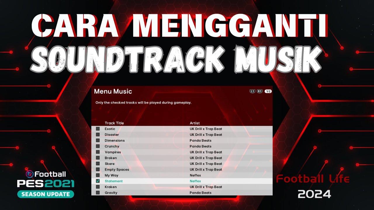 Tutorial Lengkap! Mengganti Soundtrack Musik di PES 2021 & Football Life