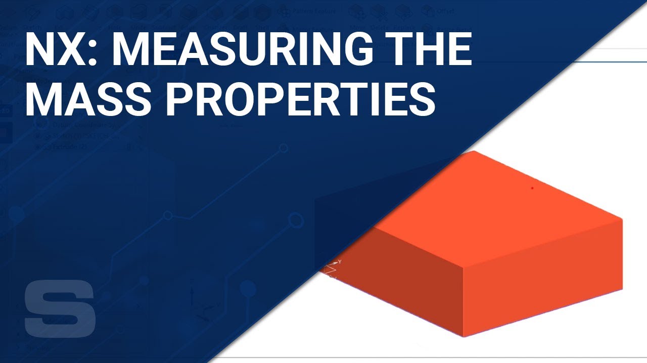 Measuring the Mass Properties in NX