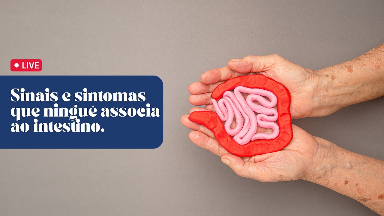 SINAIS E SINTOMAS QUE NINGUÉM ASSOCIA AO INTESTINO