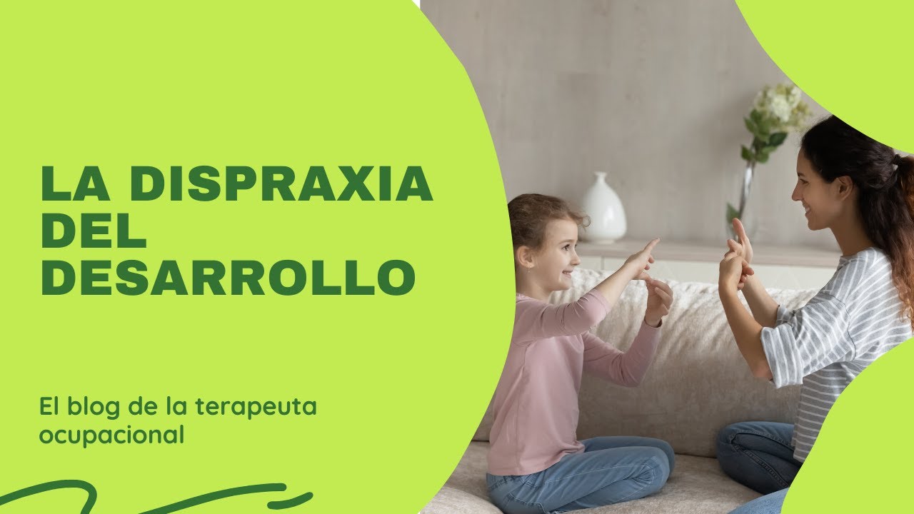 DISPRAXIA DEL DESARROLLO