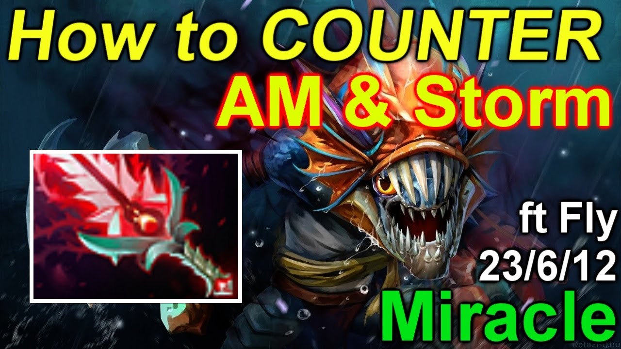 Dota 2 Miracle Slark: How to Counter Antimage & Storm @ 23/6/12 ft Fly - Bloodthorn
