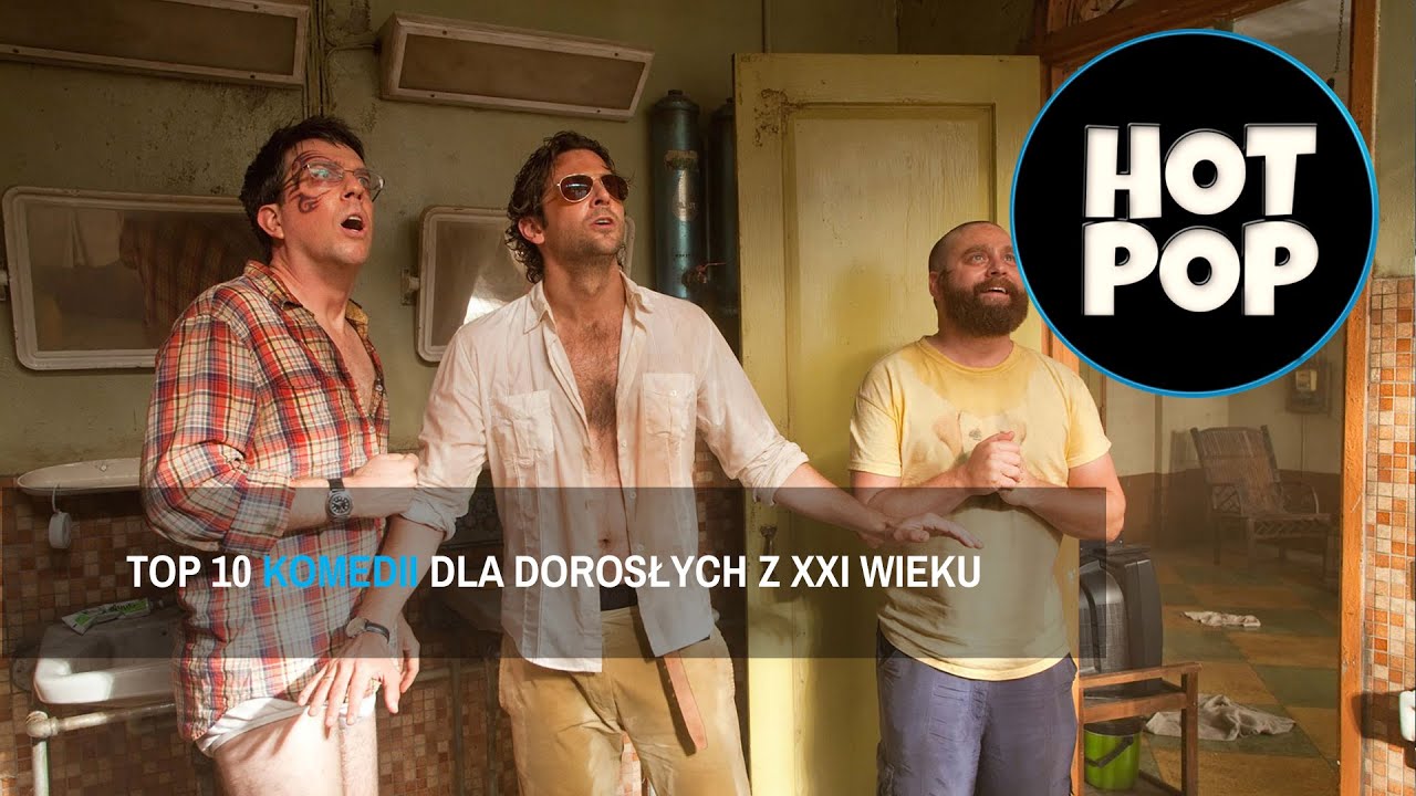 TOP 10 - NAJLEPSZE KOMEDIE DLA DOROSŁYCH XXI WIEKU!