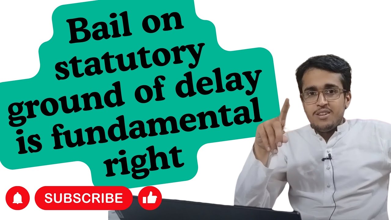 Bail on statutory ground of delay is fundamental right | Rohan Ahmed Versus State