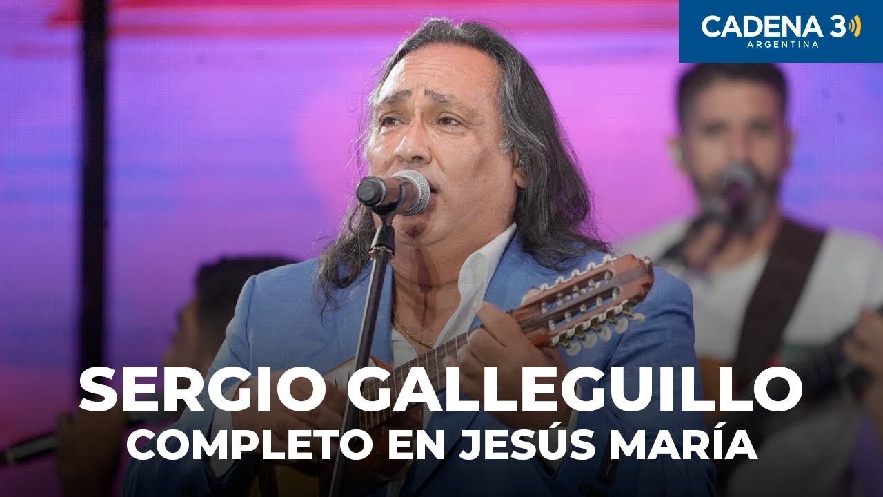SERGIO GALLEGUILLO - Recital COMPLETO en JESÚS MARÍA 2025 | Cadena 3 Argentina