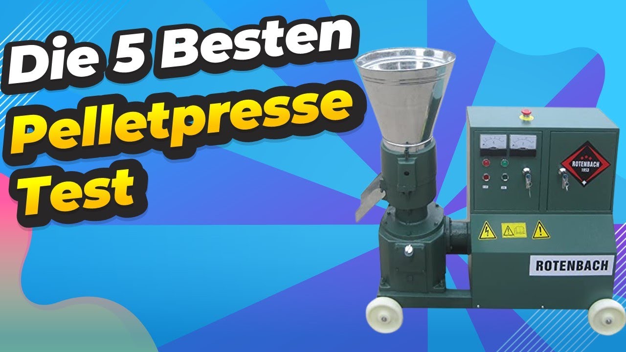 Die 5 Besten Pelletpresse Test 2023