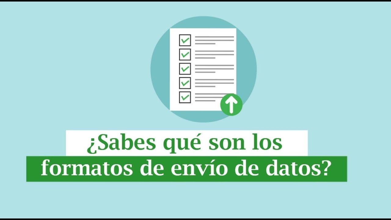 &iquest;Sabes qu&eacute; son los formatos de env&iacute;o de datos?