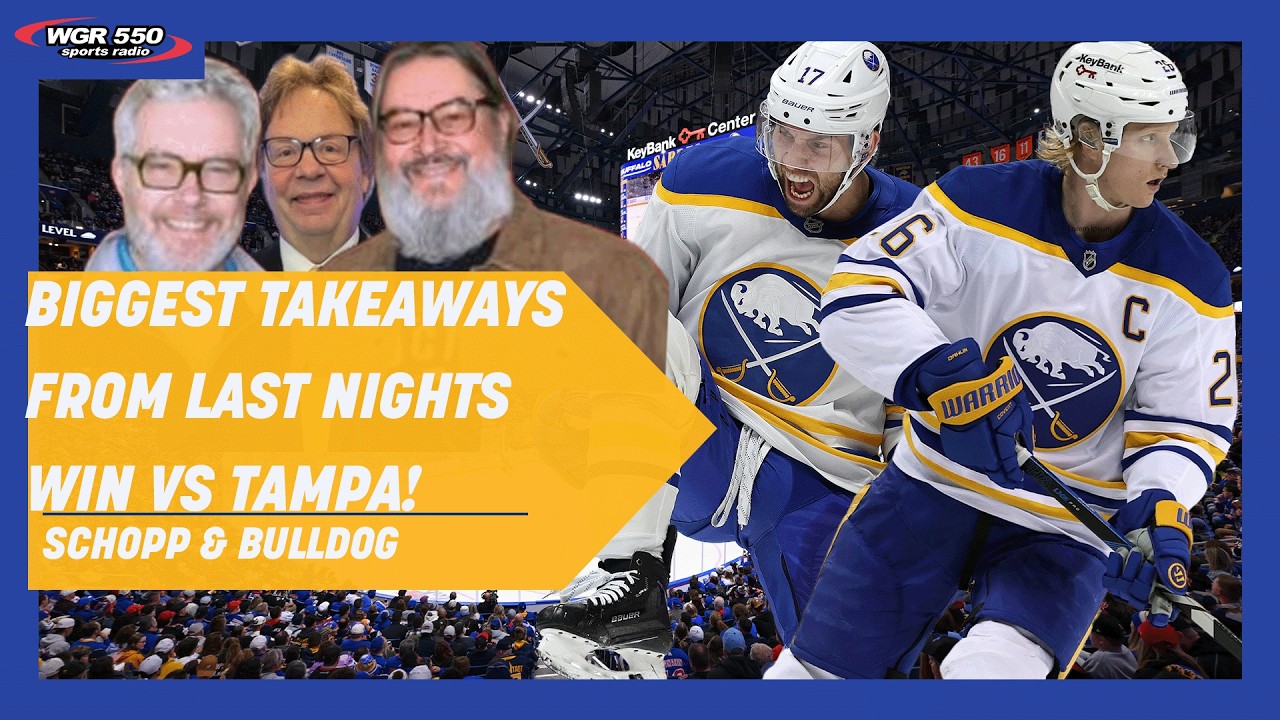 Paul Hamilton's Biggest Takeaways From Last Nights Sabres Win Over The Lightning
