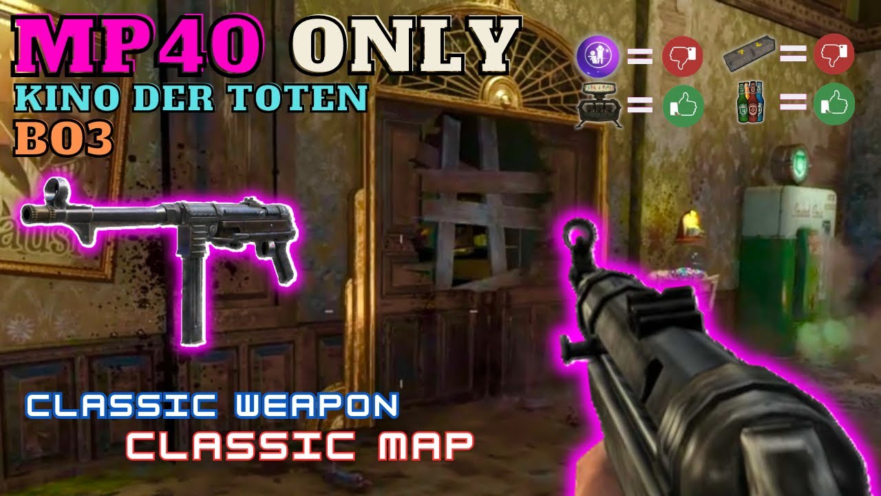 MP40 Only on Kino Der Toten&hellip; | Black Ops 3 Zombies