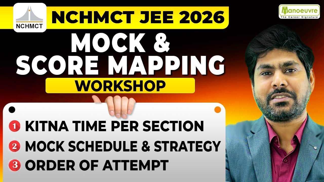 NCHMCT JEE 2026 : Mock & Score Mapping Workshop | Mock Strategy | Order Of Attempt