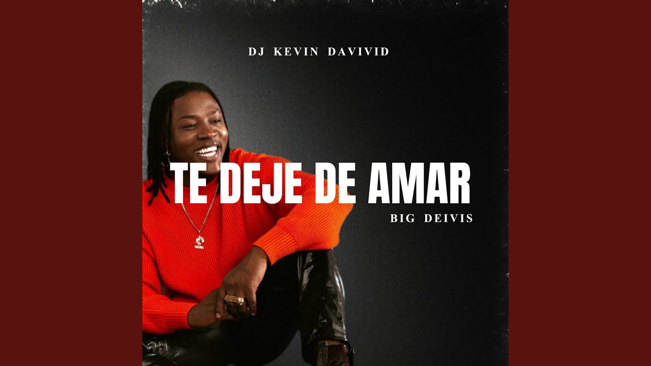 Te Deje De Amar Big Deivis