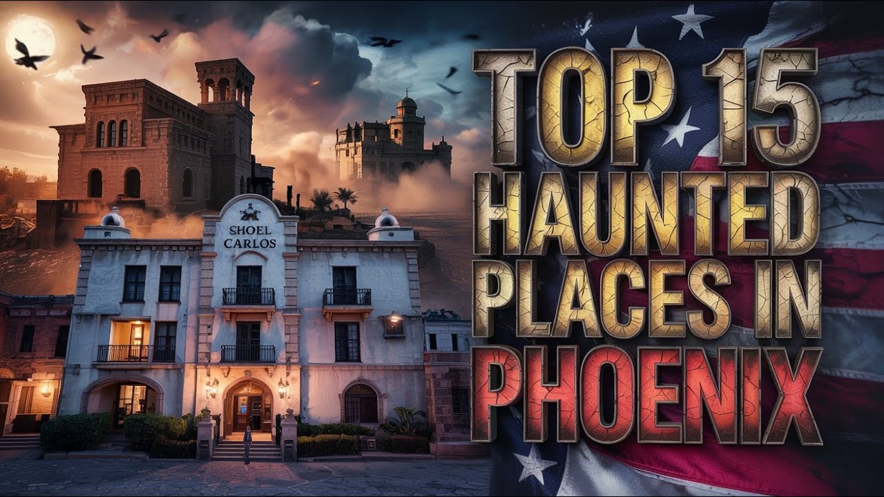 Top 15 Haunted Places in Phoenix | Real Ghost Sightings & Urban Legends