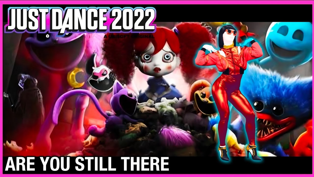Just Dance 2022 - Are You Still There by Cougar MacDowall, (Fanmade Mashup)