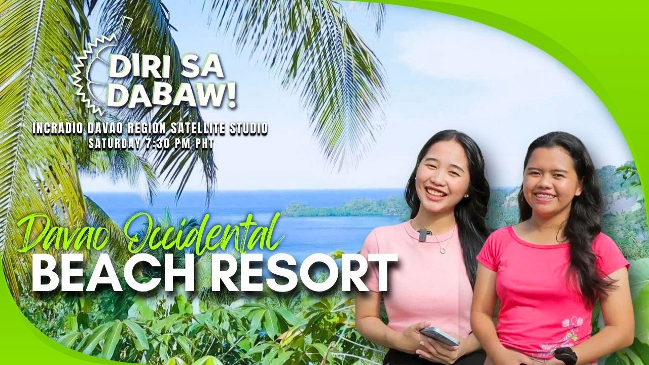 Davao Occidental Beach Resort | Diri sa Dabaw | March 07, 2026