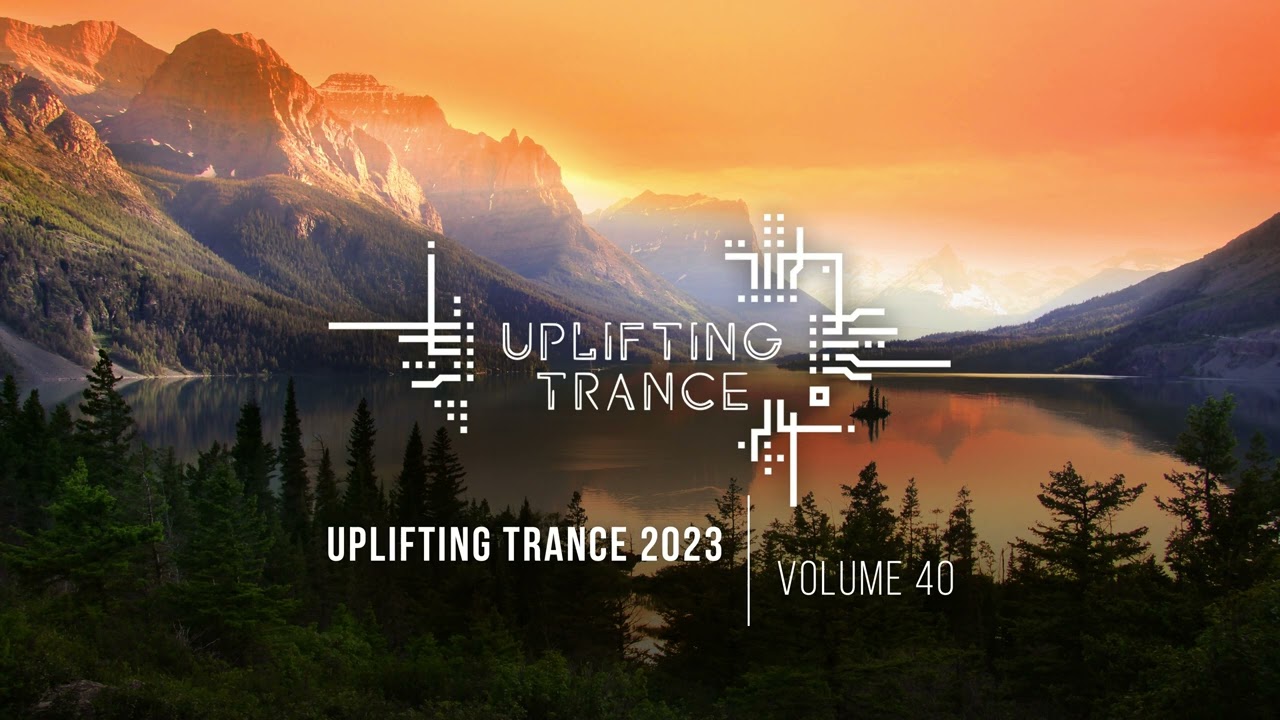 UPLIFTING TRANCE 2023 VOL. 40 [FULL SET]
