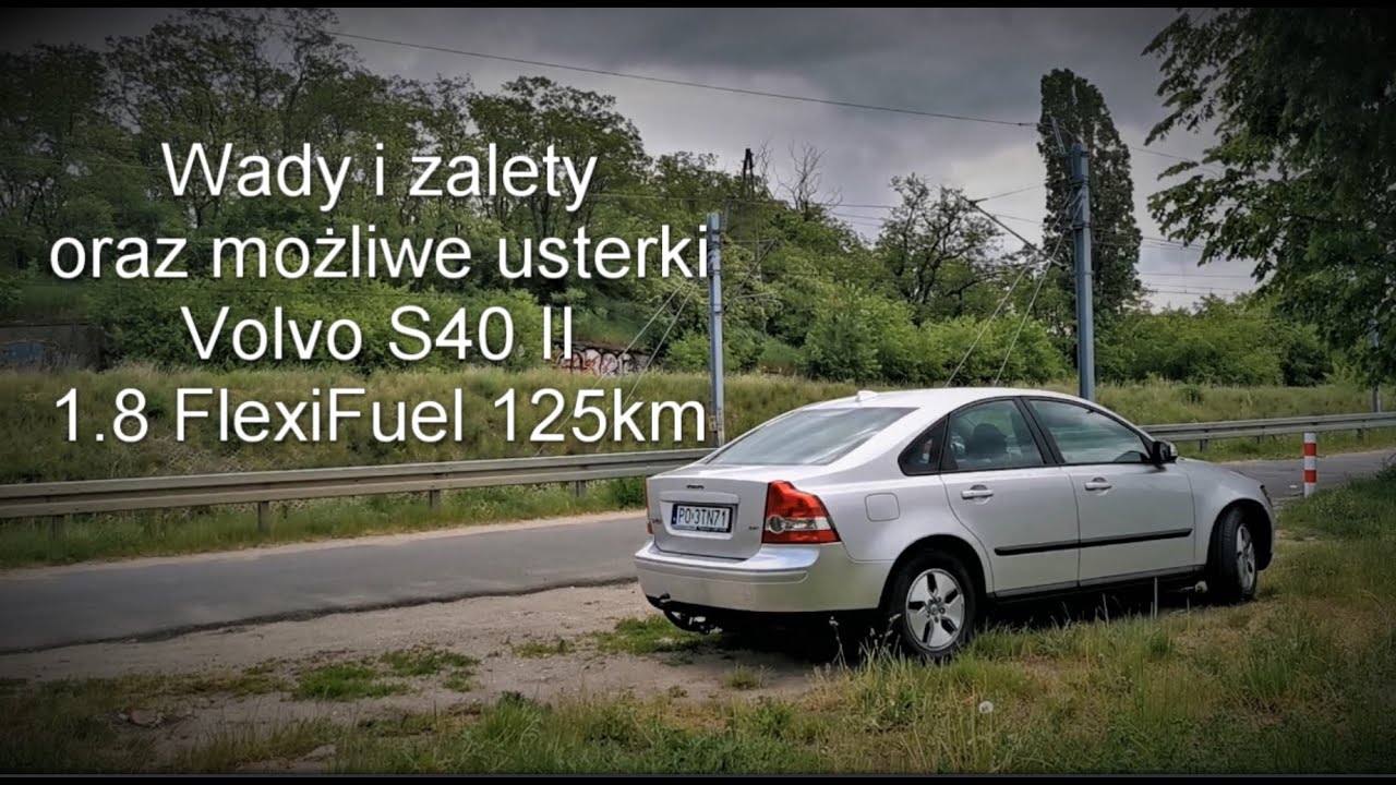 #30 Wady i zalety Volvo s40 II 1.8F po 15 tys. kilometr&oacute;w.