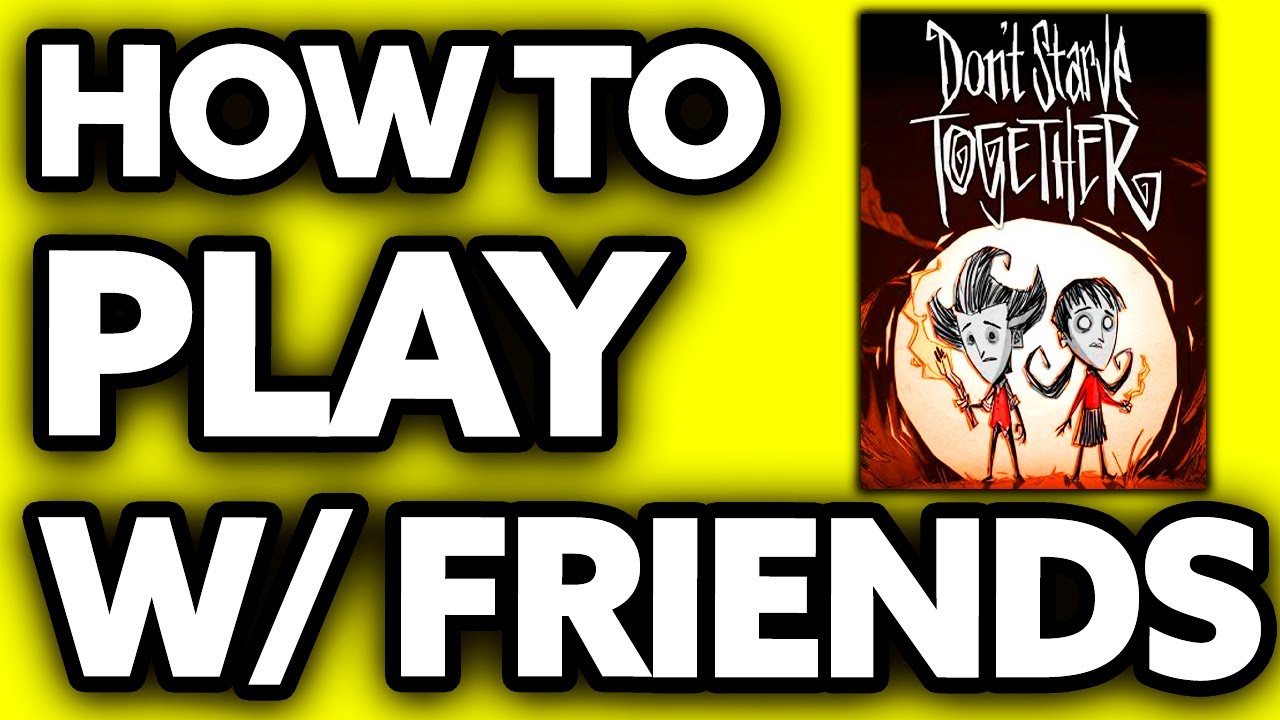 How To Play Don't Starve Together with Friends (EASY!)