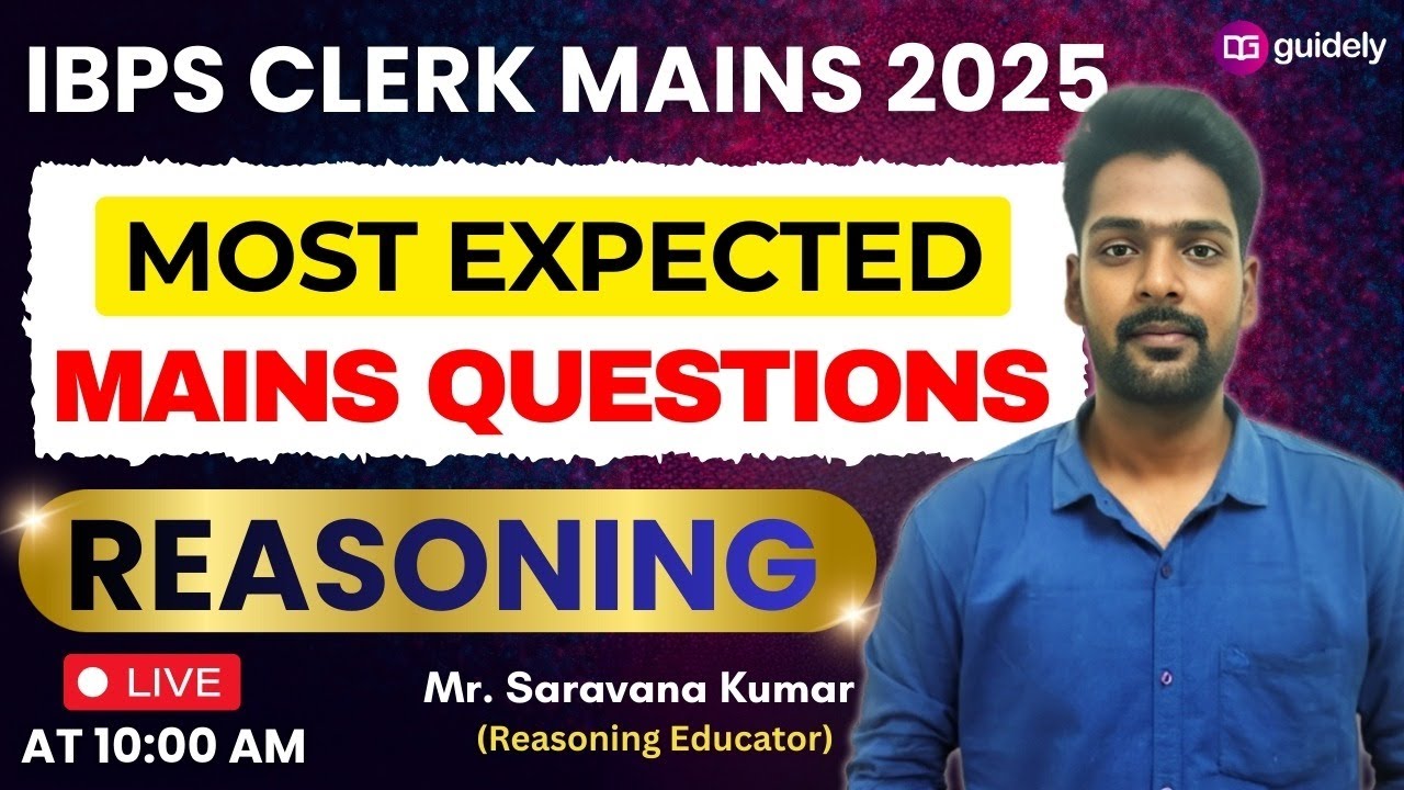 🎯MOST EXPECTED IBPS CLERK MAINS REASONING QUESTIONS | EXACT EXAM LEVEL | REASONING BY Mr.SK SIR