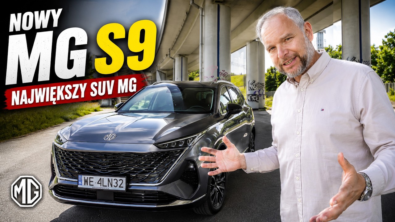 🇨🇳  MG S9&bull; NAJWIĘKSZY MG  &bull; TEST PL  &bull; 🇵🇱 4K &bull; Auto Made in China