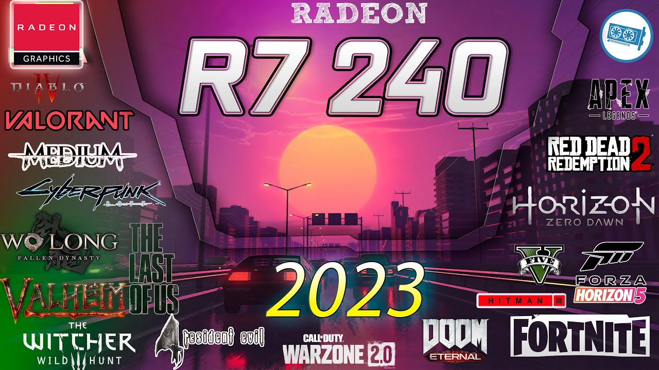 AMD Radeon R7 240  in 15 GAMES | (2023-2024)