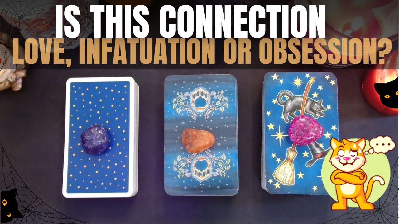 Is this connection love, obsession or infatuation? 💕💫🍁🎃| Pick a card