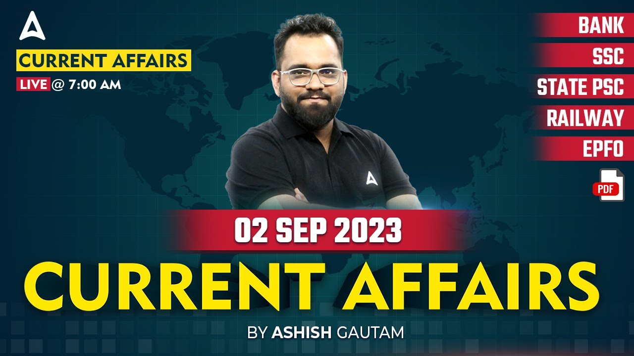 2 September 2023 Current Affairs | Current Affairs Today | Current Affairs 2023 by Ashish Gautam