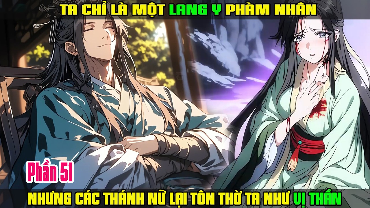 TA CHỈ LÀ MỘT LANG Y PHÀM NHÂN NHƯNG CÁC THÁNH NỮ LẠI TÔN THỜ TA NHƯ VỊ THẦN P51