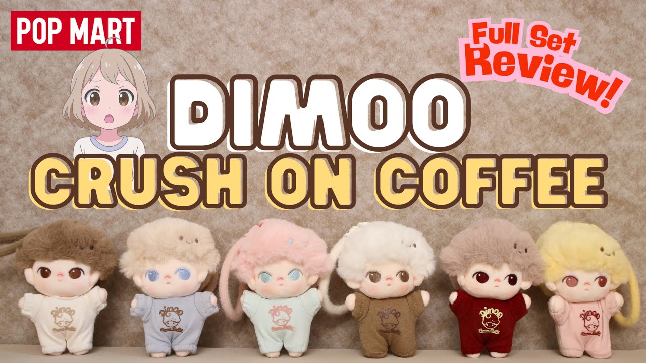 DIMOO CRUSH ON COFFEE 💗 Full Set Unboxing ☕✨ | Pop Mart ASMR + Soft Voice Over