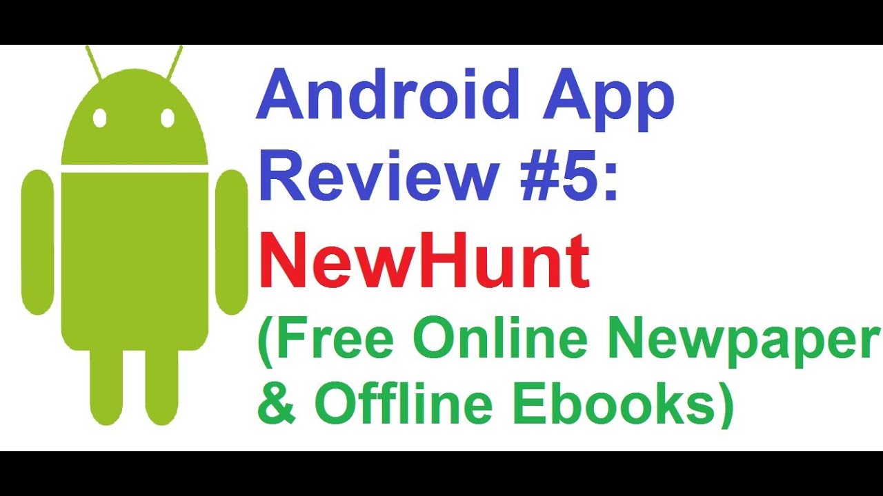 Android App Review #5: NewsHunt, Free Online Newspaper and Offline Ebooks
