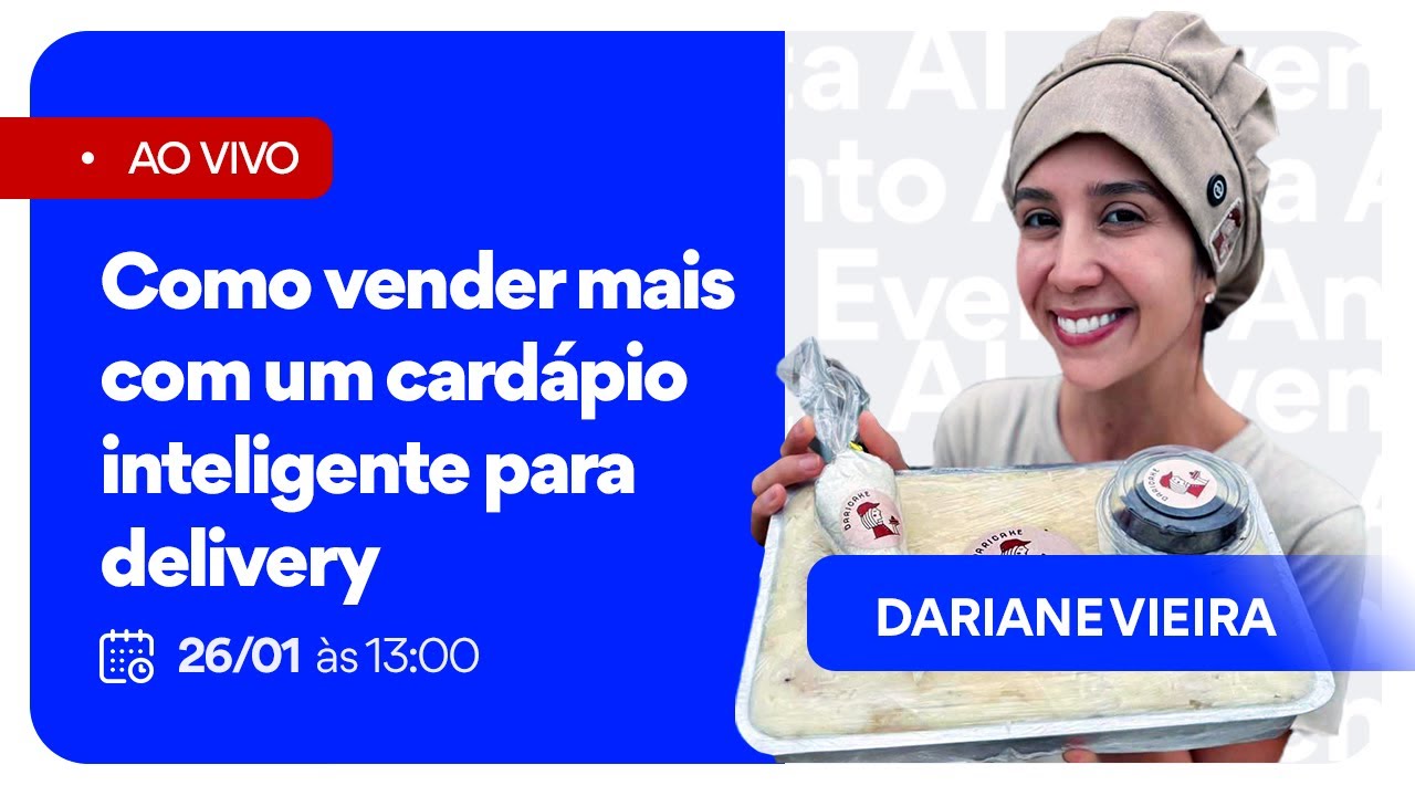 Como vender mais com um cardápio inteligente para delivery com Dariane Vieira