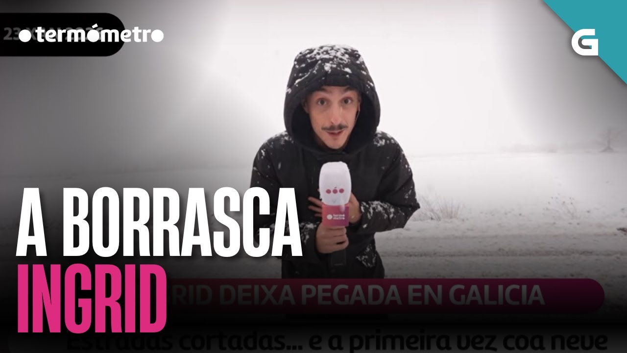 INGRID DEIXA PEGADA EN GALICIA | O TERMÓMETRO