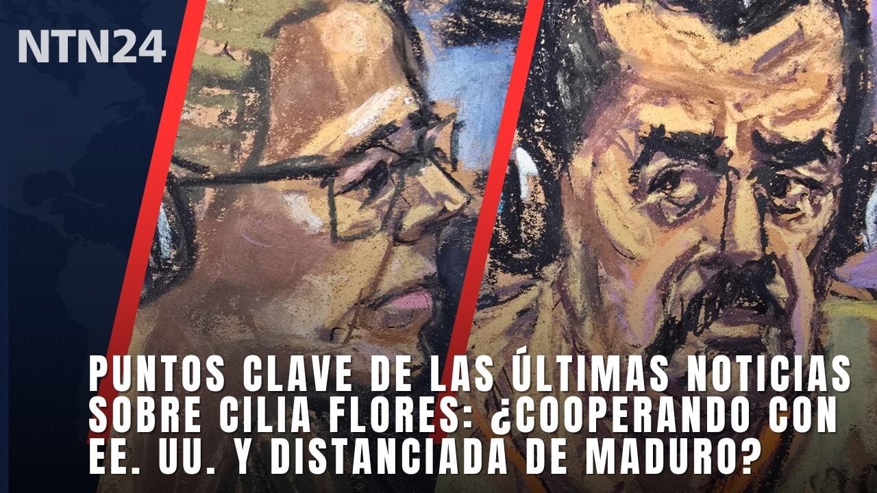 PUNTOS CLAVE sobre &uacute;ltimas noticias de Cilia Flores: &iquest;cooperando con EEUU y distanciada de Maduro?