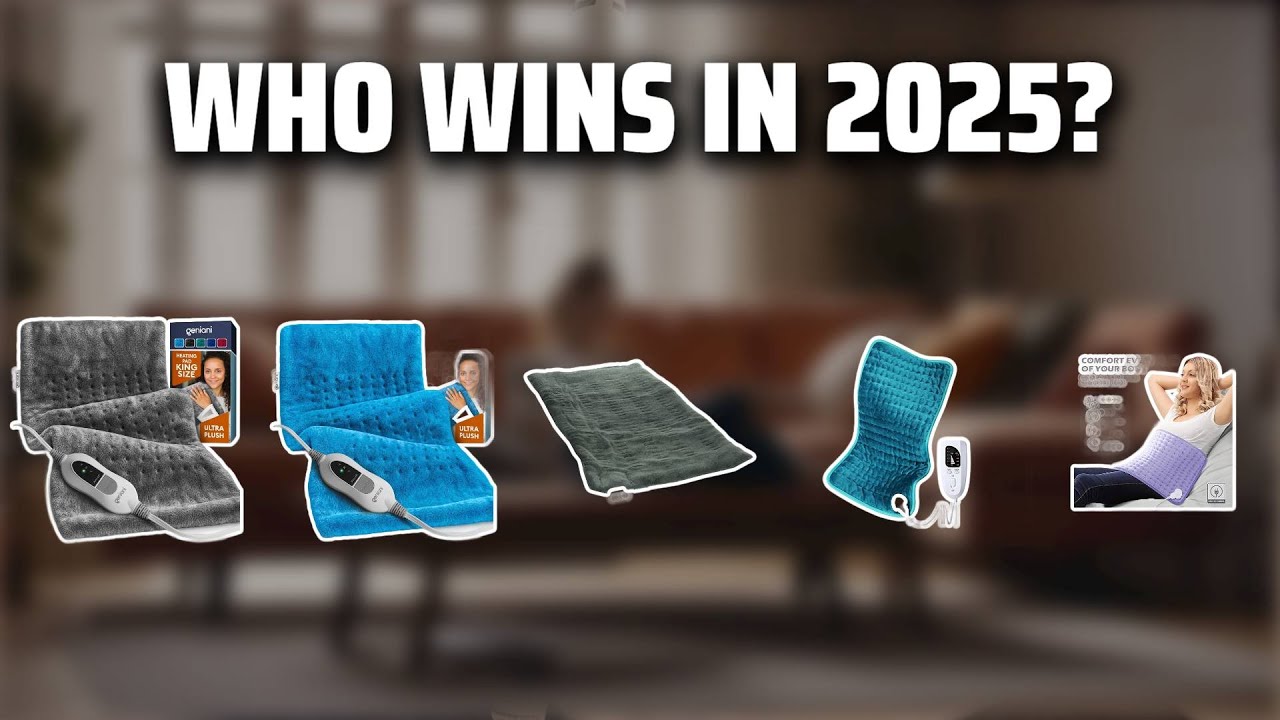 The Top 5 Best Heating Pads in 2025 - Must Watch Before Buying!
