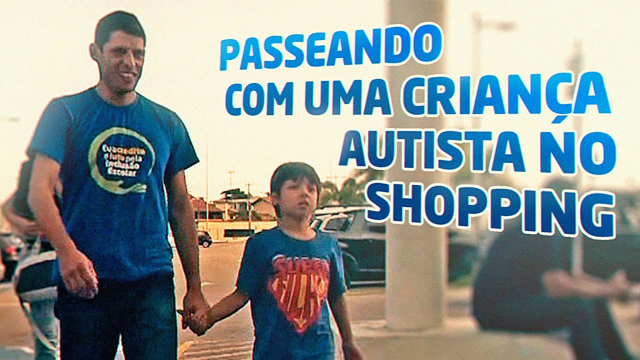 Passeando com uma criança autista no Shopping